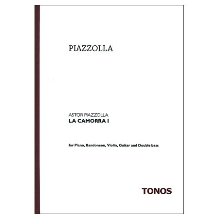 ピアソラ　La Camorra I　ラ カモーラ 第1番　五重奏 - 輸入楽譜（アコーディオン、シャンソン、クラシック、ヨーロッパ）の通販　 【アンサンブル・ミュージック】