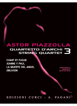 ピアソラ，アストル　弦楽四重奏のためのピアソラ Vol.3 - 輸入楽譜（アコーディオン、シャンソン、クラシック、ヨーロッパ）の通販　 【アンサンブル・ミュージック】
