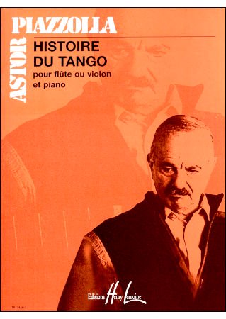 ピアソラ　HISTOIRE DU TANGO　タンゴの歴史　フルート＆ピアノ - 輸入楽譜（アコーディオン、シャンソン、クラシック、ヨーロッパ）の通販　 【アンサンブル・ミュージック】