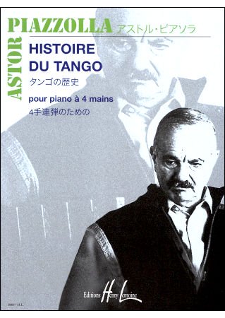 ピアソラ HISTOIRE DU TANGO タンゴの歴史 ピアノ連弾 - 輸入楽譜（アコーディオン、シャンソン、クラシック、ヨーロッパ）の通販  【アンサンブル・ミュージック】