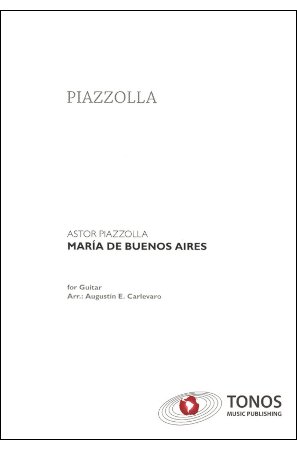 ピアソラ　Maria de Buenos Aires　ブエノスアイレスのマリア　ギター -  輸入楽譜（アコーディオン、シャンソン、クラシック、ヨーロッパ）の通販　【アンサンブル・ミュージック】