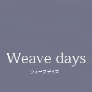 weave days