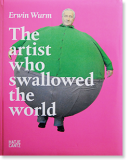 Erwin Wurm: The artist who swallowed the world 󡦥 ʽ