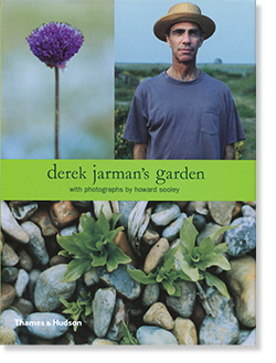 DEREK JARMAN'S GARDEN with photographs by Howard Sooley デレク 