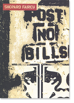 SHEPARD FAIREY: POST NO BILLS シェパード・フェアリー 作品集 - 古本 