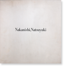 ǷŸ+ǷΡ Nakanishi Natsuyuki catalogue+The note of Nakanishi Natsuyuki
