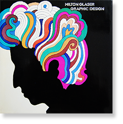 MILTON GLASER GRAPHIC DESIGN First Edition ミルトン・グレイザー 