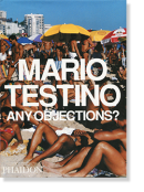 ANY OBJECTIONS? Mario Testino ޥꥪƥƥ ̿
