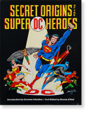 SECRET ORIGINS OF THE SUPER DC HEROES Text Edited by Dennis O'Neil