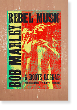 Rebel Music Bob Marley Roots Reggae Photographs By Kate Simon ケイト サイモン 写真集 署名本 Signed 古本買取 2手舎 二手舎 Nitesha 写真集 アートブック 美術書 建築