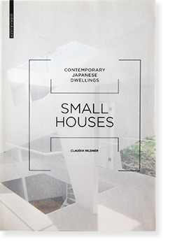small house contemporary japanese dwellings claudia hildner