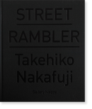 STREET RAMBLER Takehiko Nakafuji ȥ꡼ȡ֥顼 ƣɧ ̿