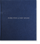 IRVING PENN & ISSEY MIYAKE: VISUAL DIALOGUE アーヴィング・ペン & 三宅一生 写真集