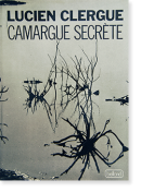 CAMARGUE SECRETE Lucien Clergue 륷󡦥륰 ̿
