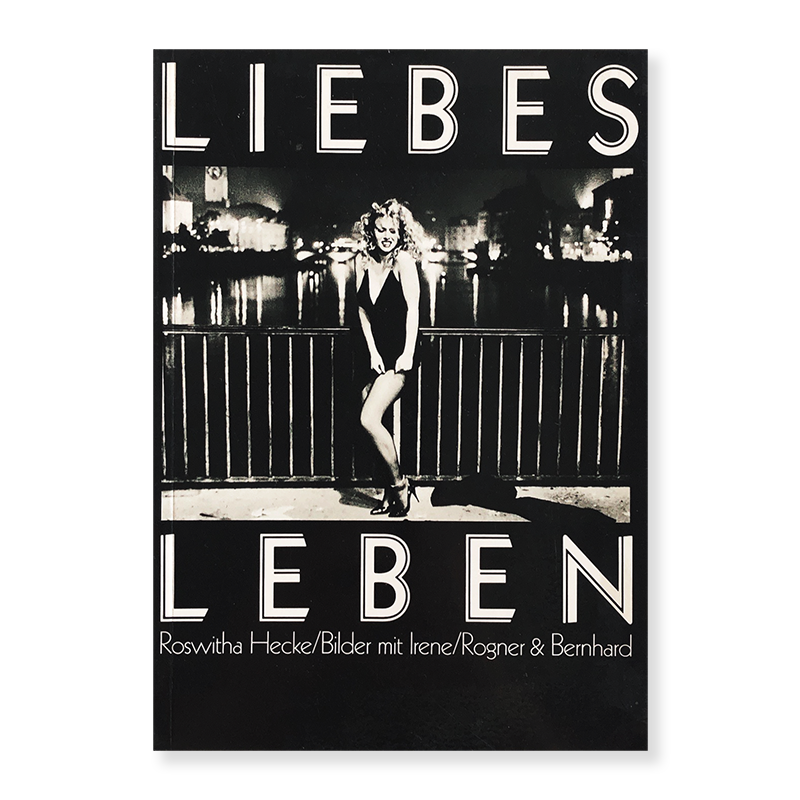 LIEBES LEBEN(LOVE LIFE) First edition by Roswitha Hecke