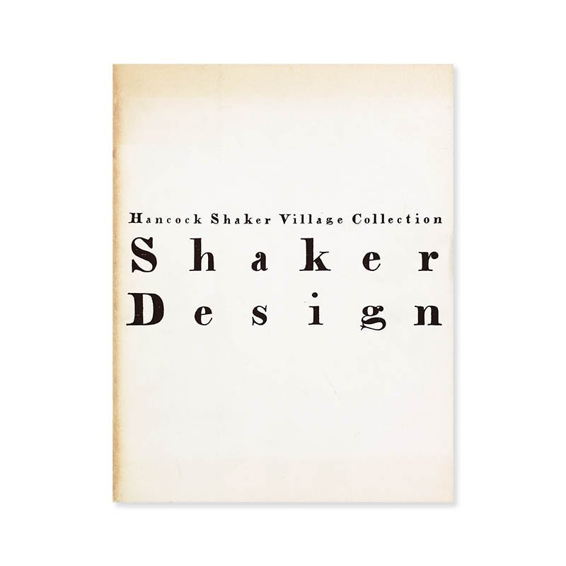 Shaker Design: Hancock Shaker Village Collectionシェーカー・デザイン 展覧会カタログ - 古本買取  2手舎/二手舎 nitesha 写真集 アートブック 美術書 建築