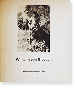 Wilhelm von Gloeden Kunsthalle Basel 1979 ヴィルヘルム・フォン ...
