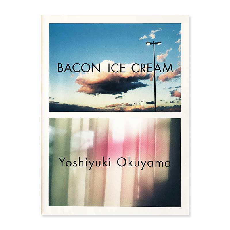 BACON ICE CREAM by Yoshiyuki Okuyama奥山由之 - 古本買取 2手舎/二手