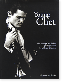 Young Chet: The young Chet Baker photographed by William Claxton ウィリアム・ クラクストン 写真集 - 古本買取 2手舎/二手舎 nitesha 写真集 アートブック 美術書 建築