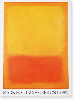 MARK ROTHKO: WORKS ON PAPER Bonnie Clearwater マーク・ロスコ 作品