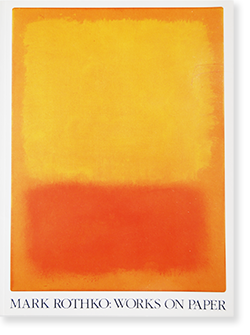 MARK ROTHKO: WORKS ON PAPER Bonnie Clearwater マーク・ロスコ 作品 