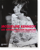 JACQUELINE KENNEDY: Les Annees Maison-Blanche 㥯꡼󡦥ͥǥ