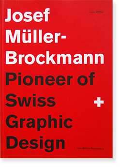 Pioneer of Swiss Graphic Design Josef Muller-Brockmann ヨゼフ 