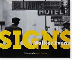 SIGNS Walker Evans ウォーカー・エヴァンス 写真集 - 古本買取 2手舎