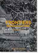 フロンティアーズ 成田空港クロニクル 成田空港空と大地の歴史館 展示図録 FRONTIERS Narita since 1966