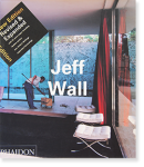 Jeff Wall ա PHAIDON Contemporary Artists New Edition Revised & Expanded