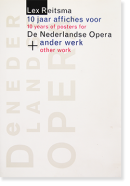 Lex Reitsma: 10 Years of posters for De Nederlandse Opera+other work å饤åĥ