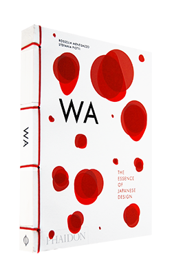 Wa The Essence Of Japanese Design Rossella Menegazzo Stefania Piotti ロッセラ メネガッゾ 他 古本買取 2手舎 二手舎 Nitesha 写真集 アートブック 美術書 建築 Wa The Essence Of Japanese Design Rossella Menegazzo Stefania Piotti ロッセラ メネガッゾ 他 古本買取 2手舎 二手舎 Nitesha 写真集 アートブック 美術書 建築