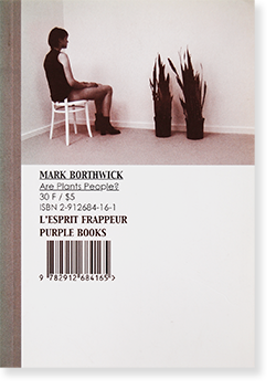 MARK BORTHWICK: Are Plants People? マーク・ボスウィック 写真集 - 古本買取 2手舎/二手舎 nitesha  写真集 アートブック 美術書 建築