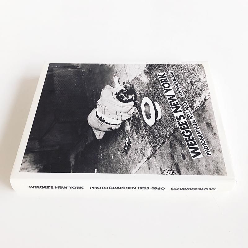 WEEGEE'S NEW YORK PHOTOGRAPHIEN 1935-1960 - 古本買取 2手舎