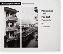 PANORAMAS OF THE FAR EAST Photographs by Lois Conner ʡ ̿ Photographers at Work
