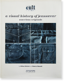 Cult-A Visual History of Jeanswear american originals by William Gilchrist, Roberto Manzotti