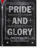 PRIDE AND GLORY: The Art of The Rockers' Jacket HORST A. FRIENDRICHS ۥ륹ȡAե꡼ɥ