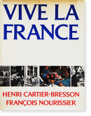 VIVE LA FRANCE Henri Cartier-Bresson, Francois Nourissier ꡦƥ֥å ե󥽥̥ꥷ
