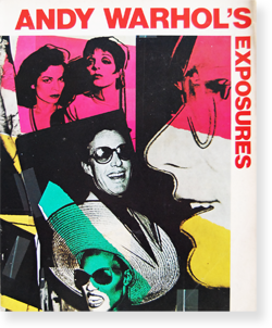 ANDY WARHOL'S EXPOSURES アンディ・ウォーホル 写真集 - 古本買取 2手 