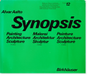 Alvar Aalto: Synopsis Painting Architecture Sculpture 2nd edition アルヴァ・アアルト 作品集