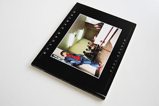 BEYOND CARING ポール・グラハム 写真集 BEYOND CARING First Edition PAUL GRAHAM ポール・グラハム