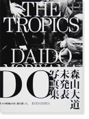 ȥԥ ƻ ̿ THE TROPICS Daido Moriyama̾ signed