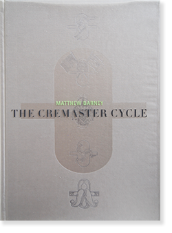 THE CREMASTER CYCLE hardcover edition Matthew Barney マシュー 