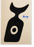 ϥ󥹡Ÿ Hans Arp: Works from the Collections of the ARP MUSEUM, Bahnhof Rolandseck
