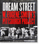 DREAM STREET:  W. Eugene Smith's PITTSBURGH PROJECT 桼󡦥ߥ ̿