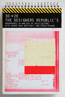 3D→2D THE DESIGNERS REPUBLIC'S ザ・デザイナーズ・リパブリック 