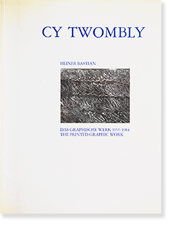 A Catalogue Raisonne Of The Printed Graphic Work Of Cy Twombly Heiner Bastian サイ トゥオンブリ カタログレゾネ 古本買取 2手舎 二手舎 Nitesha 写真集 アートブック 美術書 建築