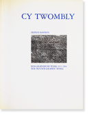 A Catalogue Raisonne of The Printed Graphic Work of CY TWOMBLY Heiner Bastian サイ・トゥオンブリ カタログレゾネ