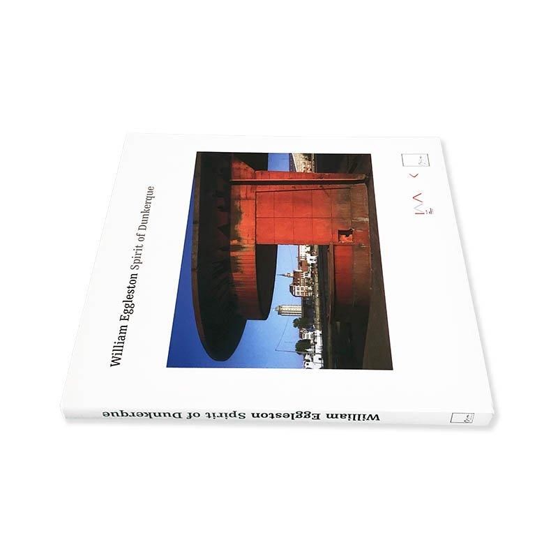 William Eggleston: Spirit of Dunkerqueウィリアム