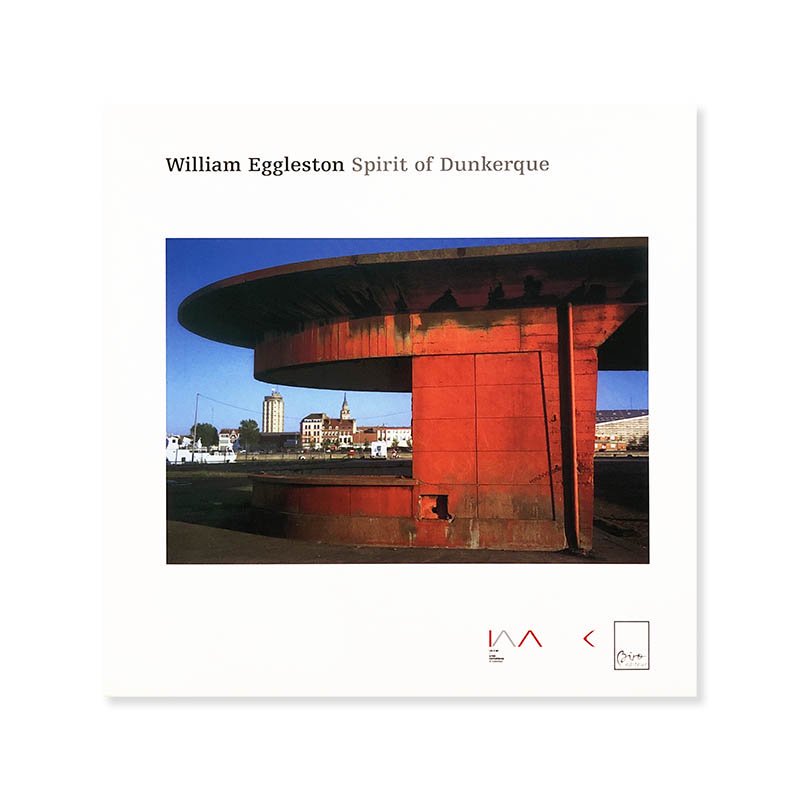 William Eggleston: Spirit of Dunkerque<br>ꥢࡦ륹ȥ 